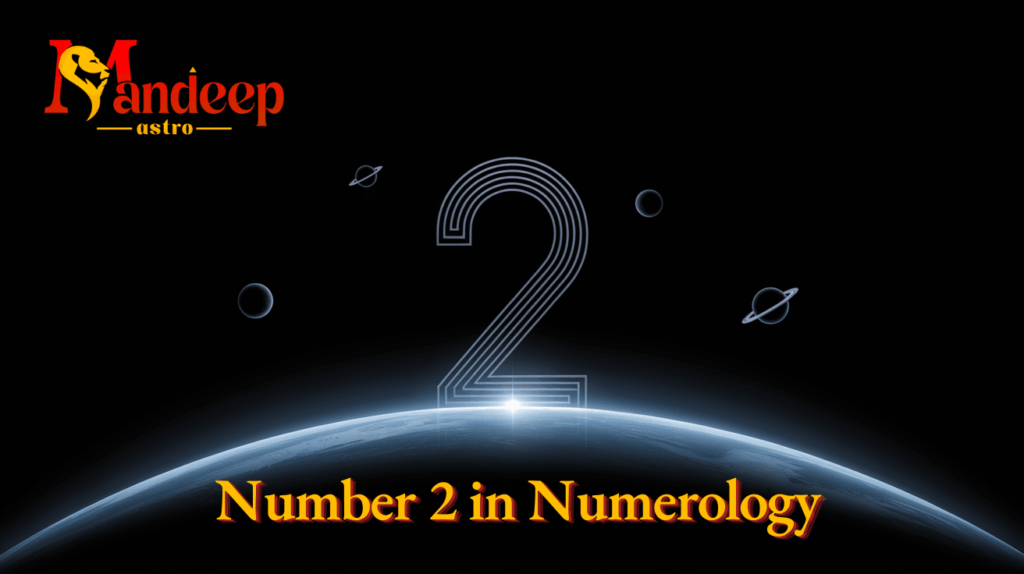 Number 2 in Numerology | Mandeep Astro | life path 2